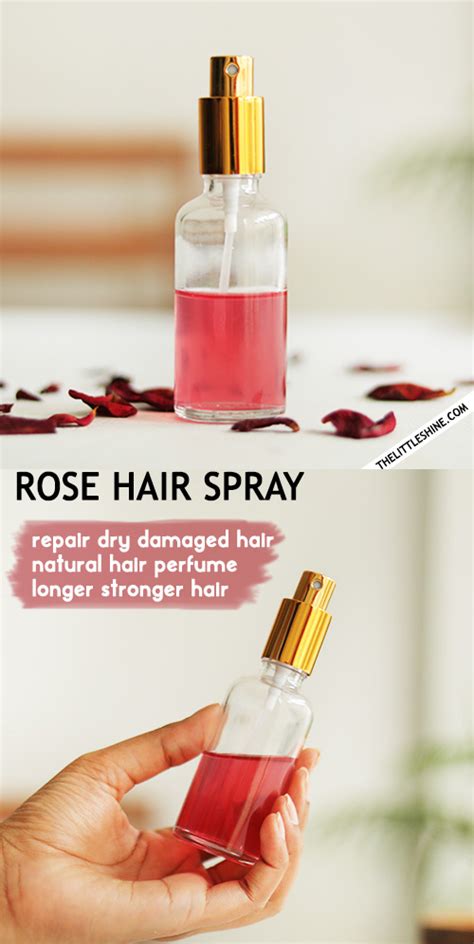 Rose Hair Spray Make Your Hair Smell Nice And Grow Longer The Little Shine