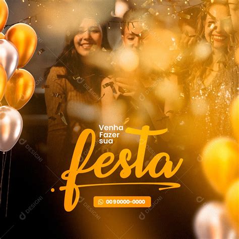 Venha Fazer Sua Festa Confraterniza O Feliz Ano Social Media Psd