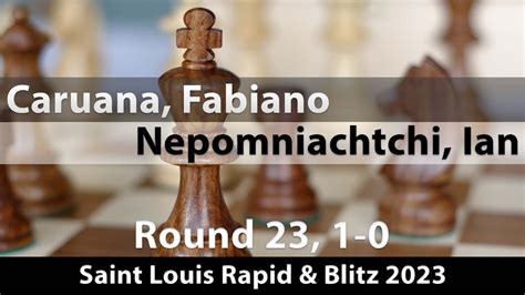 Caruana Fabiano Nepomniachtchi Ian Saint Louis Rapid