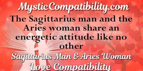 Sagittarius Man Aries Woman Compatibility Mystic Compatibility