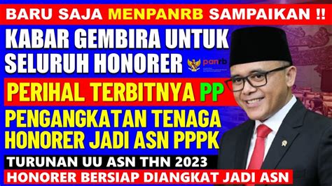 KABAR GEMBIRA MENPANRB PERIHAL TERBITNYA PP PENGANGKATAN HONORER JADI