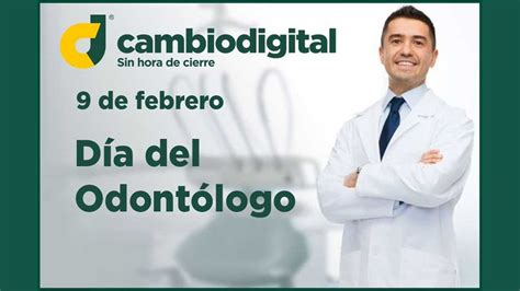 Cambio Digital On Twitter ¡feliz Día Del Odontólogo 2023