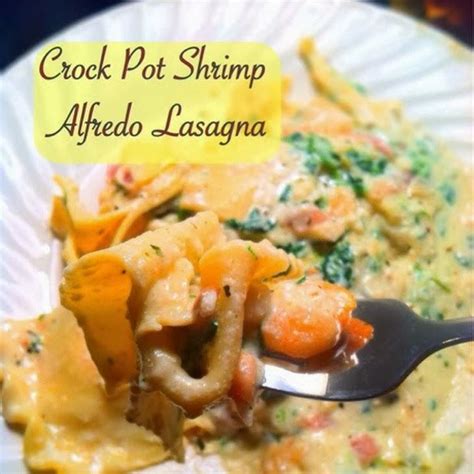 Crock Pot Shrimp Alfredo Lasagna Recipe Yummly Recipe Recipes Crock Pot Shrimp Alfredo