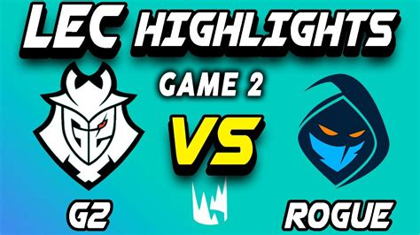 Rogue Vs G2 Esports Final Game 2 Highlights Lec Final Summer 2022