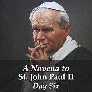 Day 6 A Novena To St John Paul II Discerning Hearts Podcast