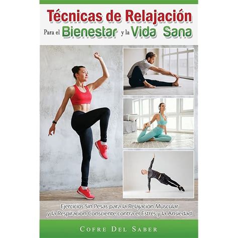 Buy Técnicas de Relajación para el Bienestar y la Vida Sana Ejercicios