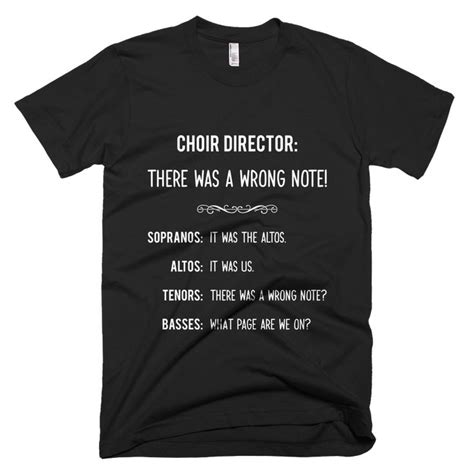 Choir Director Funny T Shirt Music Jokes Choir Humor Band Jokes