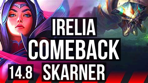 Irelia Vs Skarner Top Comeback Rank Irelia K Dmg Euw