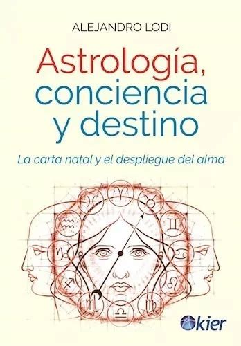 Astrologia Conciencia Y Destino Lodi Alejandro Libro Kier Envío gratis