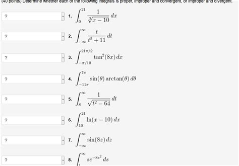 Solved Determine Whether Each Of The Following Integrals Is