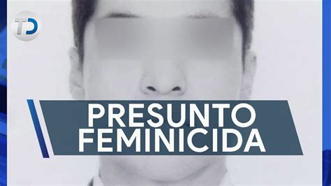 Detienen A Presunto Feminicida De Mayra Lares Youtube