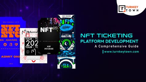 NFT Ticketing Platform Development A Comprehensive Guide