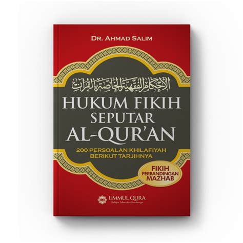 Jual Hukum Fikih Seputar Al Quran 200 Persoalan Khilafiyah Berikut