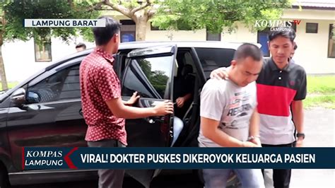 Viral Seorang Dokter Dikeroyok Keluarga Pasien Dua Pelaku Ditangkap