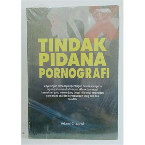 Jual Buku Tindak Pidana Pornografi Adami Chazawi Shopee Indonesia