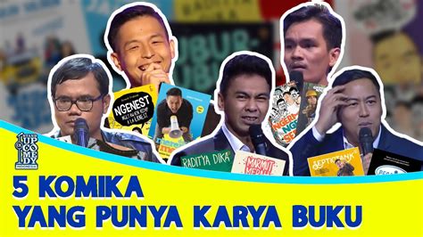 Komika Yang Punya Karya Buku Raditya Dika Ernest Prakasa Hingga