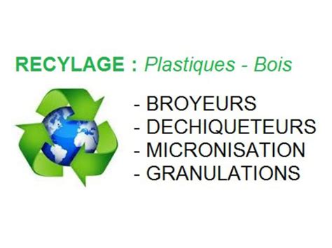 Recyclage RÉduction Valorisation Des DÉchets Plastiques Bois Contact Equip Industry