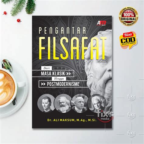 Jual Buku Pengantar Filsafat Dari Masa Klasik Hingga Postmodernisme