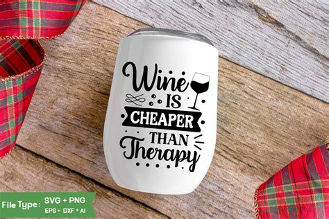 Wine Is Cheaper Than Therapy SVG Cut Graphic By GraphicPicker