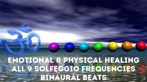 Powerful Solfeggio Matrix Emotional Physical Healing All Solfeggio