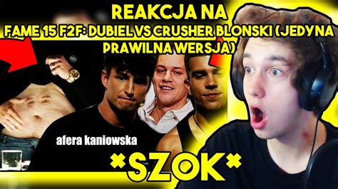 REAKCJA na FAME 15 F2F Dubiel vs Crusher Błoński JEDYNA PRAWILNA