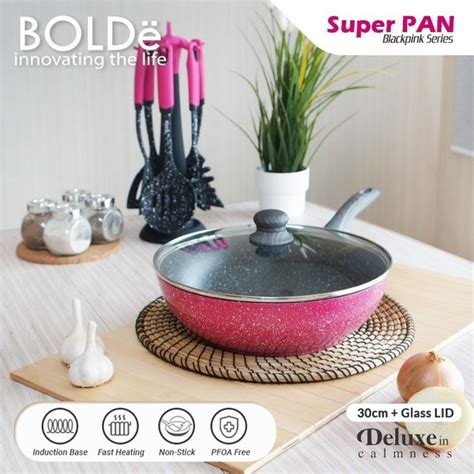 Jual BOLDe Super Pan Wok 30 Cm Glass Lid Blackpink Wajan Tutup Di