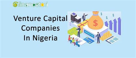 Venture Capital Companies In Nigeria Financetori