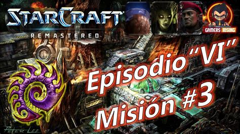 STARCRAFT BROOD WAR REMASTERIZADO ZERG MISIÓN 3 LA ASOCIACIÓN KEL