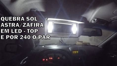 Quebra Sol Astra Zafira Ilumina O Em Led Por R O Par