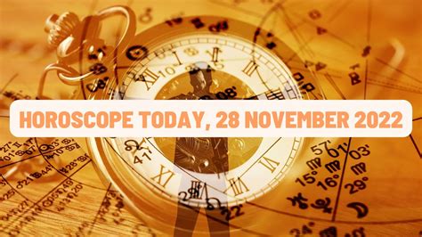 Horoscope Today 28 November 2022 Check Astrological Prediction