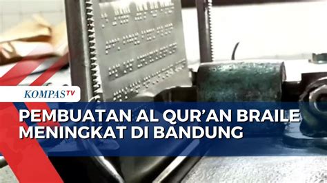 Percetakan Al Quran Huruf Braile Di Bandung Memproduksi Capai