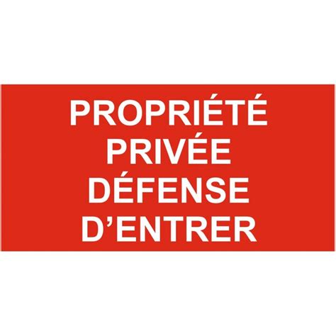 Autocollant et panneau propriété privée défense d entrer