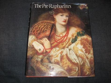 The Pre Raphaelites A Catalogue For The Tate Exhibition By Tate Gallery Parrott E O Grieve