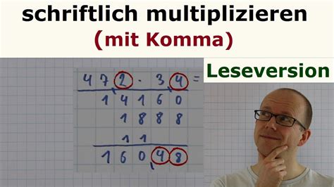 Leseversion Schriftlich Multiplizieren Kommazahlen Youtube