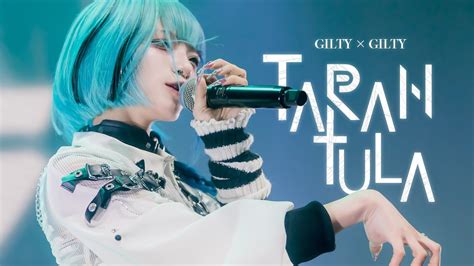 【LIVE MV】TARANTULA / GILTY×GILTY Chords - Chordify