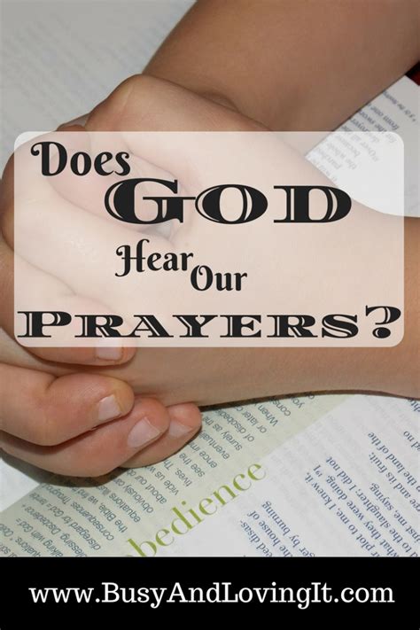 Does God Hear Our Prayers? - Busy and Loving It!