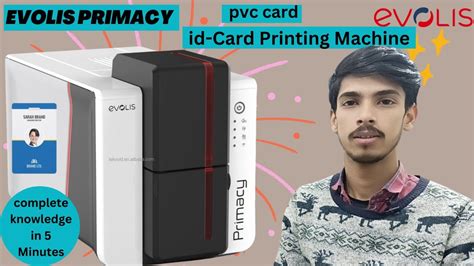 EVOLIS PRIMACY 2 PVC ID CARD PRINTER Complete Knowledge In 5