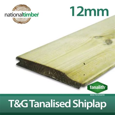 SHIPLAP CLADDING PRESSURE Treated 12mm X 120mm T G Tanalised Various