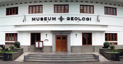 Museum Geologi Wisata Sejarah Bumi Review Mei Mahardhika Tour