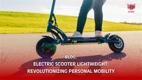 Electric Scooter Lightweight: Revolutionizing Personal Mobility