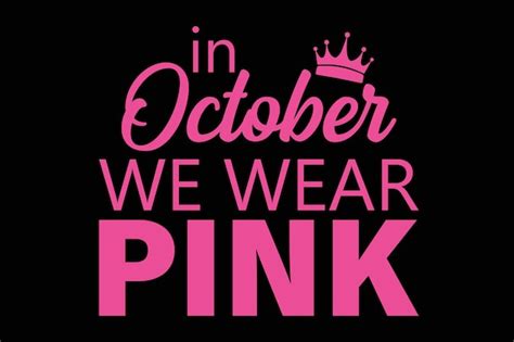 Premium Vector In October We Wear Pink Cute Breast Cancer Awareness