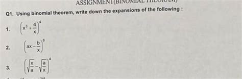 Q1 Using Binomial Theorem Write Down The Expansions Of The Following