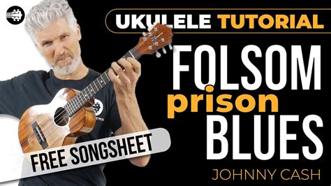 Folsom Prison Blues By Johnny Cash Ukulele Tutorial Play Along Sing