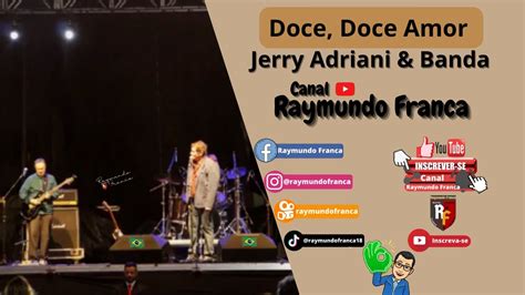 Doce Doce Amor Jerry Adriani Banda Raymundo Franca Youtube