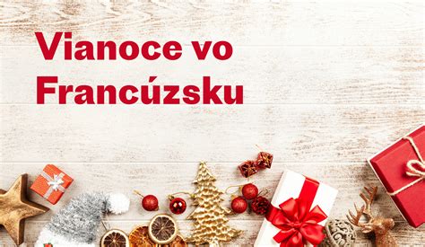 Vianočné tradície vo Francúzsku Francúzsky inštitút na Slovensku