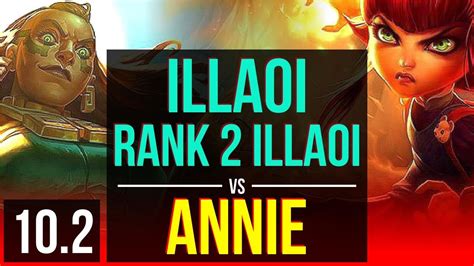 Illaoi Vs Annie Top Rank 2 Illaoi Quadrakill 2 2m Mastery Points