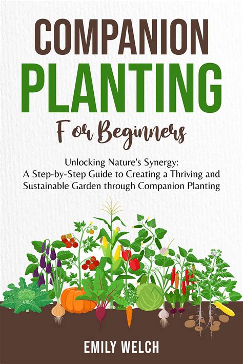 Companion Planting For Beginners The Complete Guide To Companion