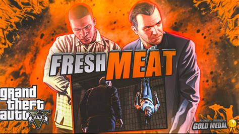 GTA 5 Mission Fresh Meat Gameplay Dive Into The Action In Los Santos