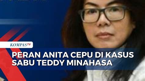 Menguak Peran Linda Anita Cepu Di Kasus Sabu Teddy Minahasa Youtube