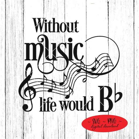 Without Music Life Would Be Flat Etsy